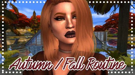 The Sims 4 Autumnfall Routine Machinima Youtube