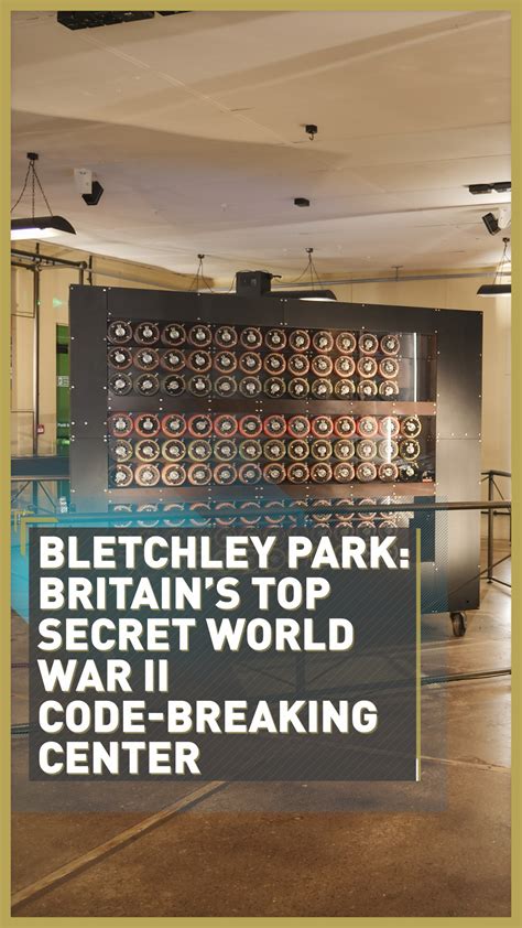 Bletchley Park The Nerve Center Of British World War Ii Code Breaking