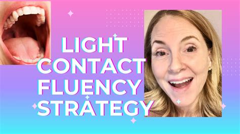 Light Touch Fluency Strategy Youtube