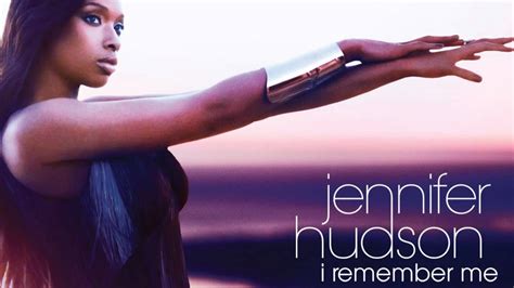 Jennifer Hudson I Remember Me Remix Youtube