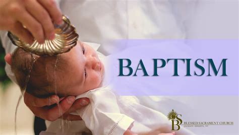 Baptism Blessed Sacrament Church Jackson Hts Diocese Of Brooklyn