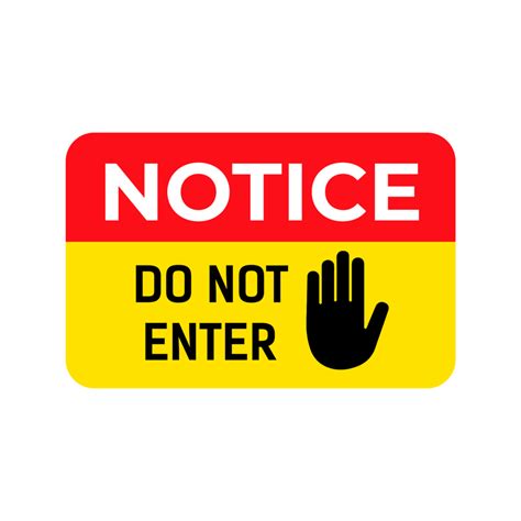 Notice Do Not Enter Png Sign 16314742 Png