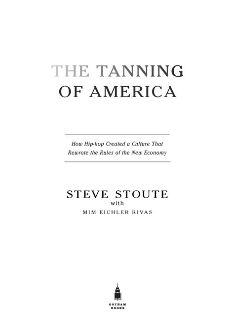 Read The Tanning Of America By Steve Stoute Online Free Full Book