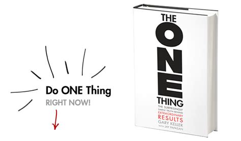 The One Thing By Gary Keller And Jay Papasan Jake And Gino