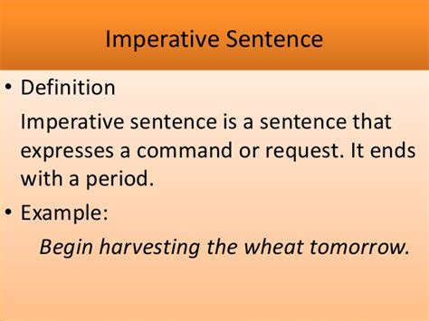 The usual function (job) of an imperative sentence is to give a command or instruction. DECLARATIVE AND INTERROGATIVE SENTENCES