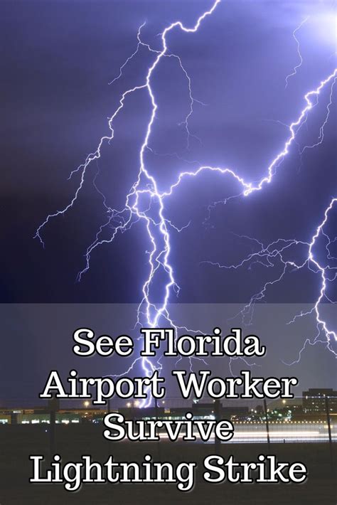 See Florida Airport Worker Survive Lightning Strike Lightning Strikes
