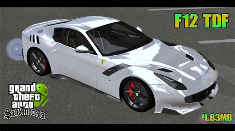 Today's video i'll show you how to add dff only for gta san andreas android. Ferrari F12 TDF - TC97 Solo Dff | GTA SA ANDROID (Mediafire) - YouTube