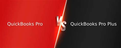 Quickbooks Pro Vs Pro Plus Quickbooks Plus Vs Pro