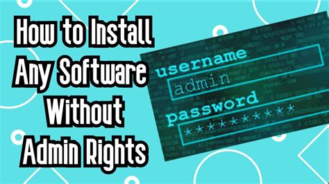 How To Install Any Software Without Admin Rights Cowsos