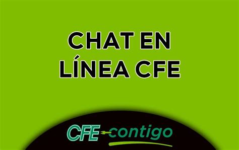 Chat En Línea Cfe ¿como Hacer Para Acceder Cfeapp