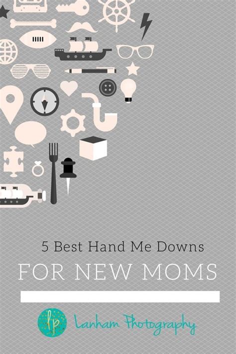5 Best Hand Me Downs For New Moms Diy With Amy