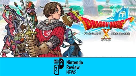 Nintendo Review News Dragon Quest X On Switch Youtube