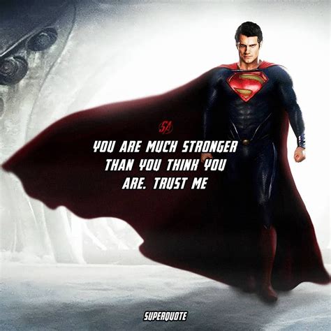 You Are Much Stronger Than You Think You Are Trust Me Superhero Academy Superhero Quotes