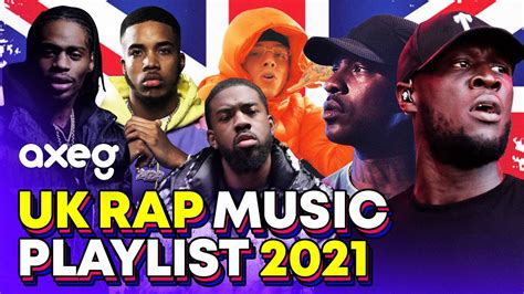 Uk Rap Music Playlist 2021 And British Rap Songs Playlist 2021 Youtube