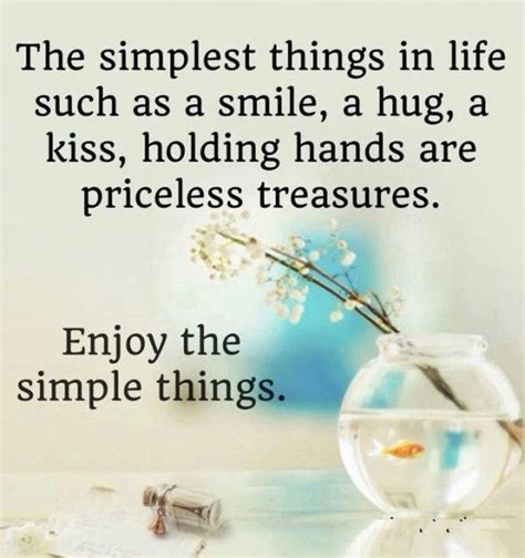 Enjoy The Simple Things Enjoy Your Life Quotes Life Quotes Hand Quotes