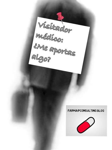 El visitador médico también conocido como representante médico es un profesional encargado de visitar los consultorios (en chile consultas médicas) de los médicos de cada especialidad y entregarles información sobre los nuevos productos o medicamentos. FARMA & CONSULTING BLOG: VISITA MÉDICA, ¿QUÉ ME APORTAS?