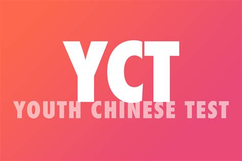About The Yct Chinese Exam Youth Chinese Test Goeast Mandarin