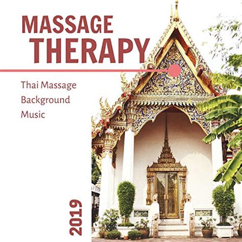 Amazon Music Asian Meditation Music Collectiveのmassage Therapy 2019 Thai Massage Background