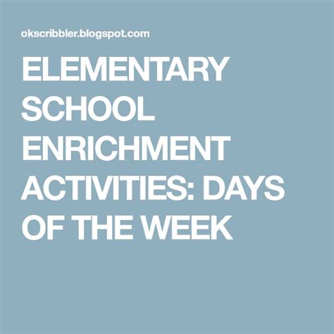 Elementary School Enrichment Activities Days Of The Week Elementary