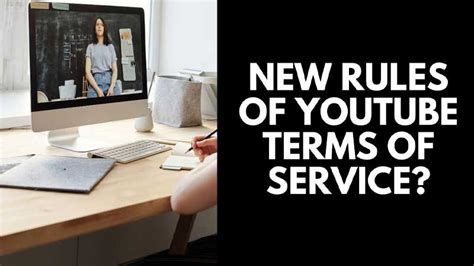 What Are The New Rules Changes For Youtube Terms Of Service