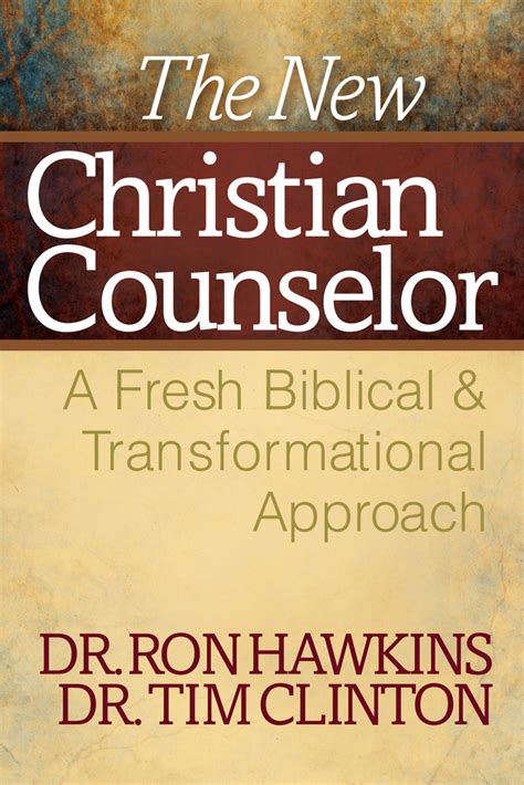 Read The New Christian Counselor Online By Ron Hawkins And Tim Clinton Books