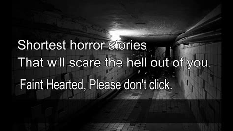 Shortest Horror Stories That Will Scare The Hell Out Of You Youtube