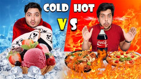 Hot Vs Cold Food Challenge গরম নয়তো ঠাণ্ডা খাওয়ার চ্যালেঞ্জ Extreme Hot Vs Cold Challenge
