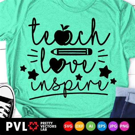 Teach Love Inspire Svg Teacher Svg Back To School Svg Etsy