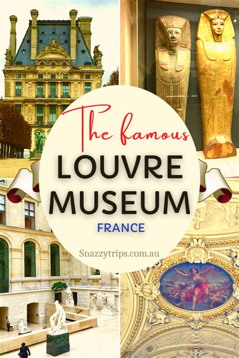 Why You Need To Visit The Louvre Museum Snazzy Trips Travel Blog Paris