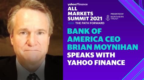 Bank Of America Ceo Brian Moynihan Speaks With Yahoo Finance Youtube
