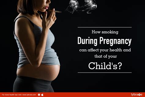 How Smoking During Pregnancy Can Affect Your Health And That Of Your