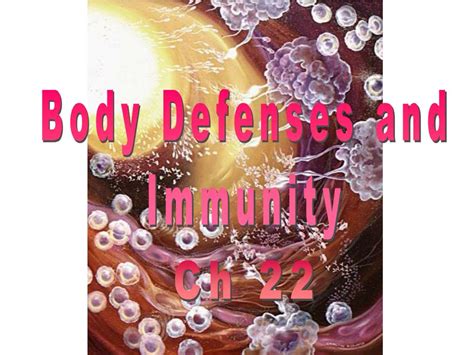 Ppt Body Defenses And Immunity Powerpoint Presentation Free Download Id 871845