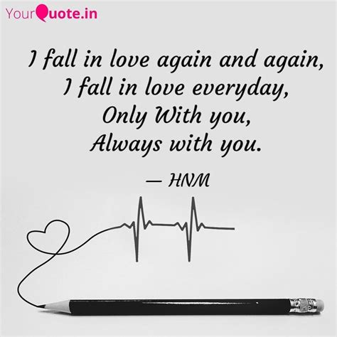 Falling in love again and again quotes in 2020 | Falling in love again, Love again, Falling in love