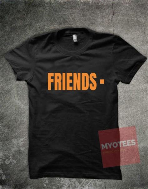 Friends Unisex T Shirt My O Tees