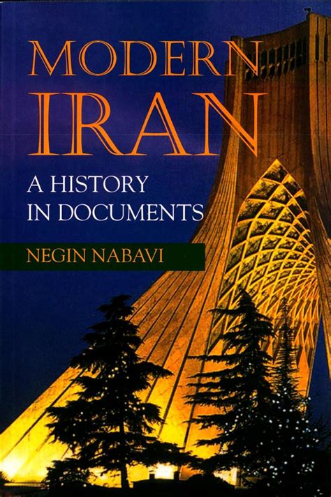 Modern Iran A History In Documents Department Of Near Eastern Studies