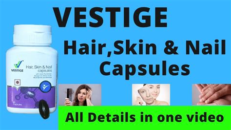All About Vestige Hairskin And Nail Capsules Hindi Solution Of All