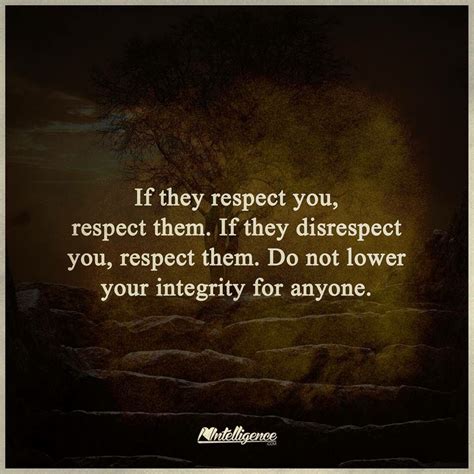 Honor And Respect Quotes Love Me Quotes Wise Quotes Quotes To Live By