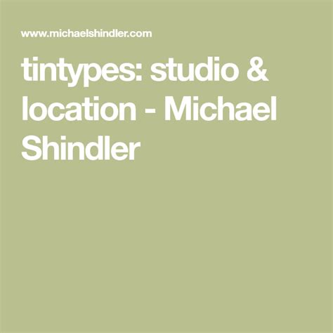 Tintypes Studio And Location Michael Shindler Tintype Michael