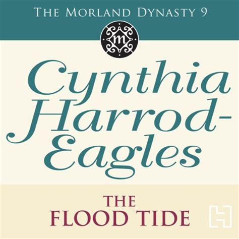 The Flood Tide Morland Dynasty Book Audio Download Cynthia Harrod Eagles Terry Wale