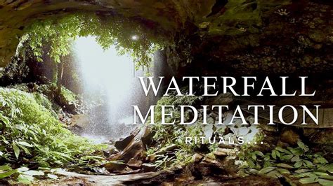 Special Guided Waterfall Meditation Meditation With Rituals Youtube