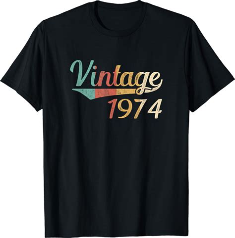 Vintage 1974 Made In 1974 Birthday T Men Women T Shirt