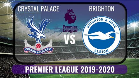 Read about crystal palace v brighton in the premier league 2020/21 season, including lineups, stats and live blogs, on the official website of the premier league. Crystal Palace vs Brighton & Hove Albion 2019🔴| English ...