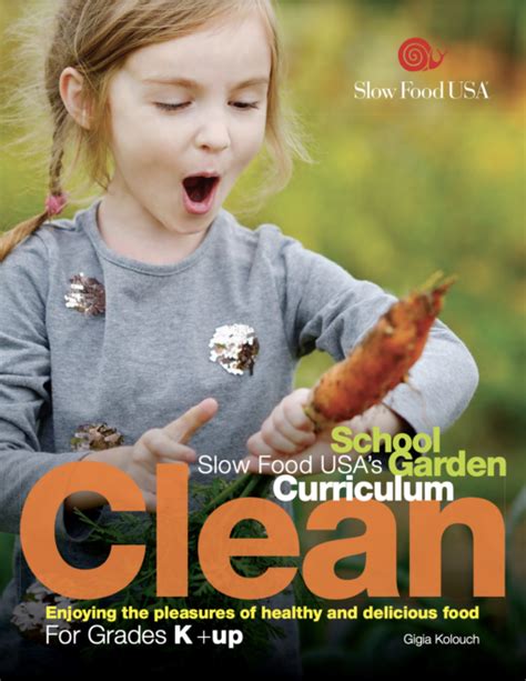 School Garden Curriculum Clean • Slow Food Usa