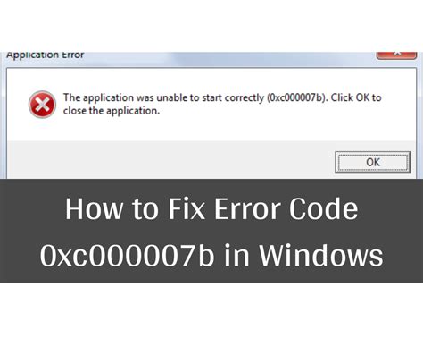 How To Fix Error Code 0xc000007b 10 Tips To Solve 0xc000007b Error