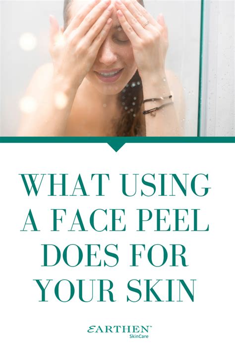 What Using A Face Peel Does For Your Skin Face Peel Skin Skin Care