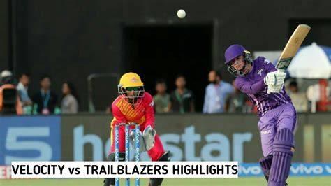 Velocity Vs Trail Blazers Highlights Womens T20 Challenge 2019