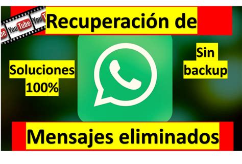 Recuperar Mensajes De Whatsapp Borrados Sin Copia De Seguridad Es