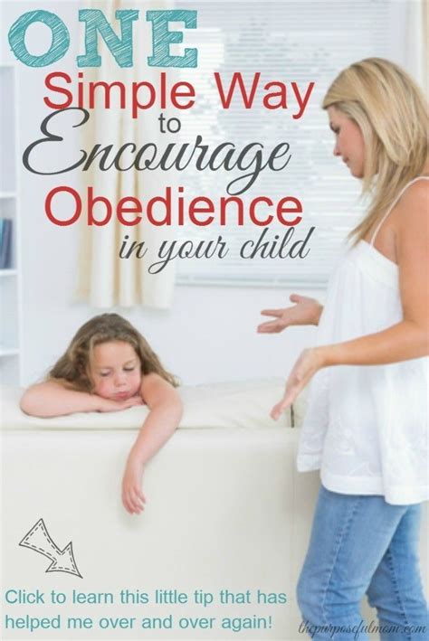 One Simple Way To Encourage Obedience In Your Child Parenting Help