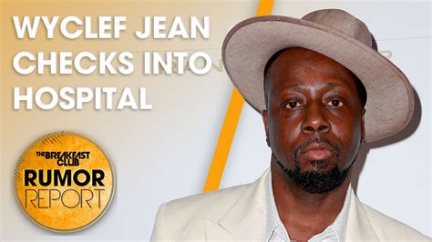 Wyclef Jean Checks Himself Into Hospital Diddy Exploring Majority