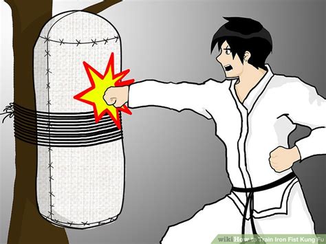 How To Train Iron Fist Kung Fu 9 Steps With Pictures Wikihow